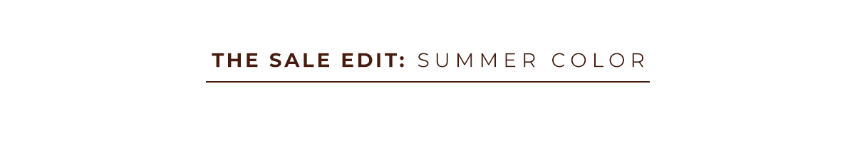 THE SALE EDIT: Summer Color