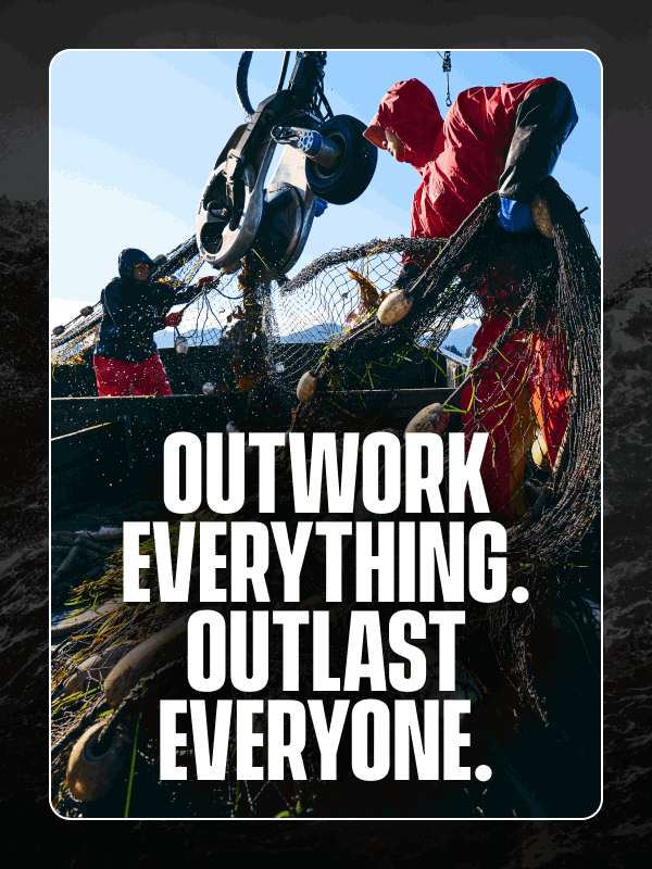 Outwork Everything. Outlast Everyone. 