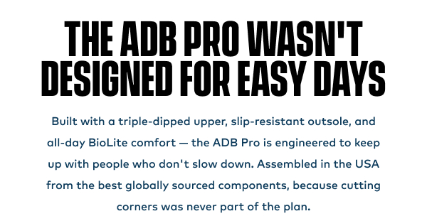 The ADB PRO Wasn't Designed For Easy Days