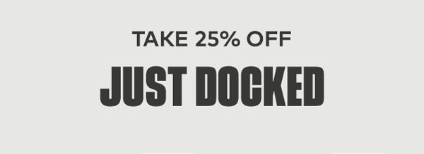 Take 25% Off Just Docked