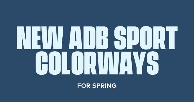 New ADB Sport Colorways for Spring