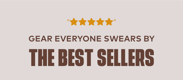 Gear everyone swears by | The Best Sellers