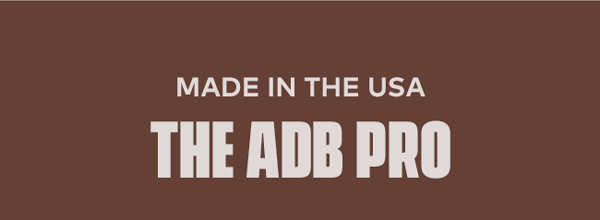 Made in the USA | The ADB PRO