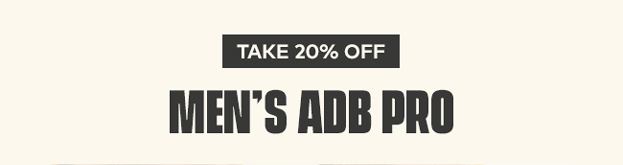 Take 20% off Men's ADB PRO