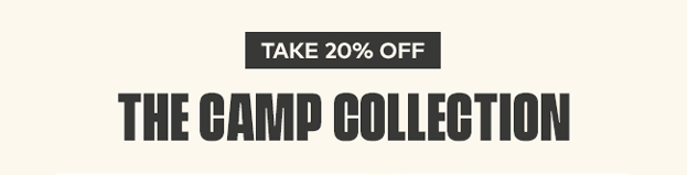 Take 20% off The Camp Collection 