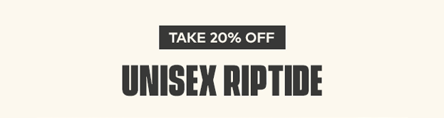 Take 20% off Unisex Riptide
