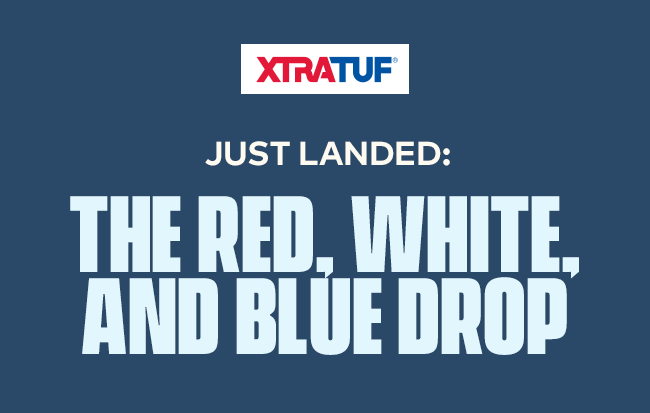 XTRATUF | Just Landed: The Red, White, and Blue Drop