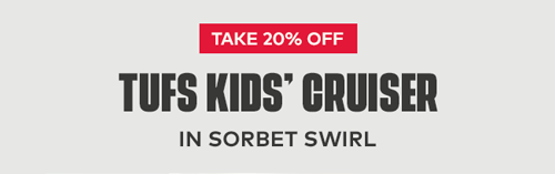 Take 20% off TUFS Kids' Cruiser in Sorbet Swirl Take 20% off TUFS Kids' Cruiser in Sorbet Swirl