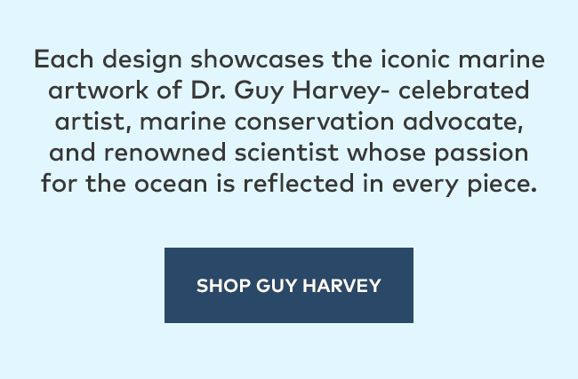 Each design showcases the iconic marine artwork of Dr. Guy Harvey- celebrated artist, marine conservation advocate, and renowned scientist whose passion for the ocean is reflected in every piece. | Shop Guy Harvey