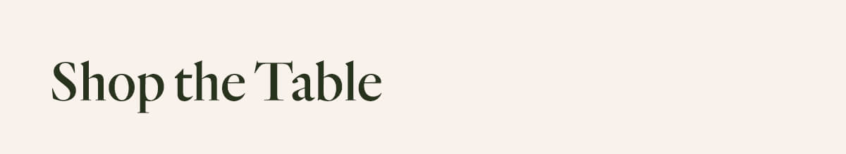 Shop the Table