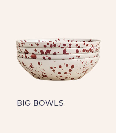 Big Bowls