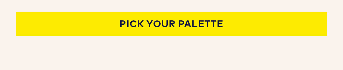 Pick Your Palette