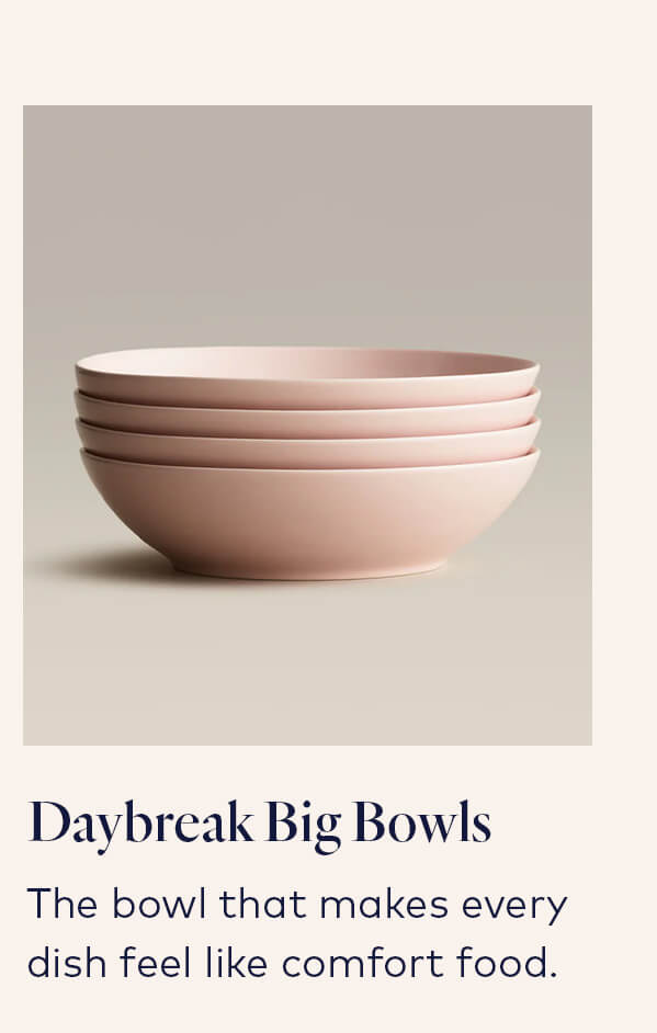 Daybreak Big Bowls
