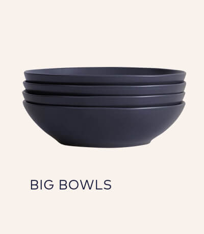 Big Bowls