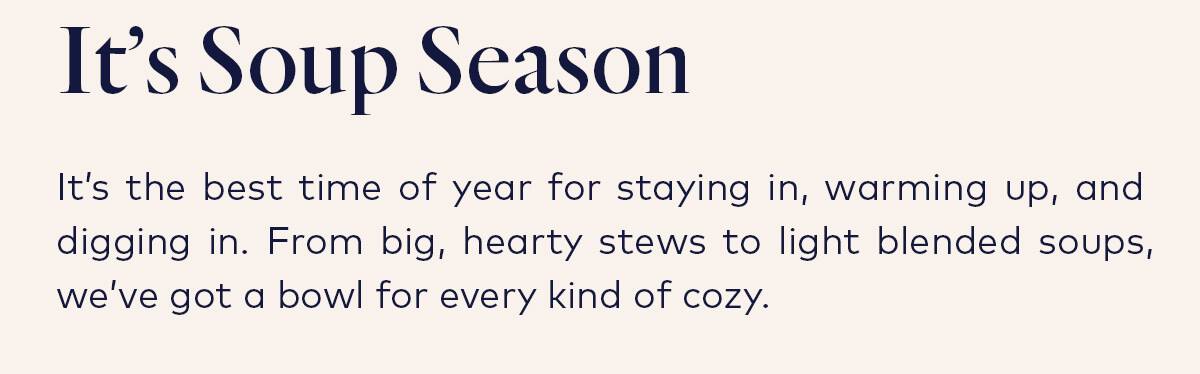 It's Soup Season