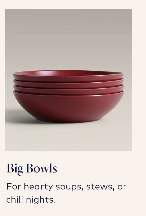Big Bowls