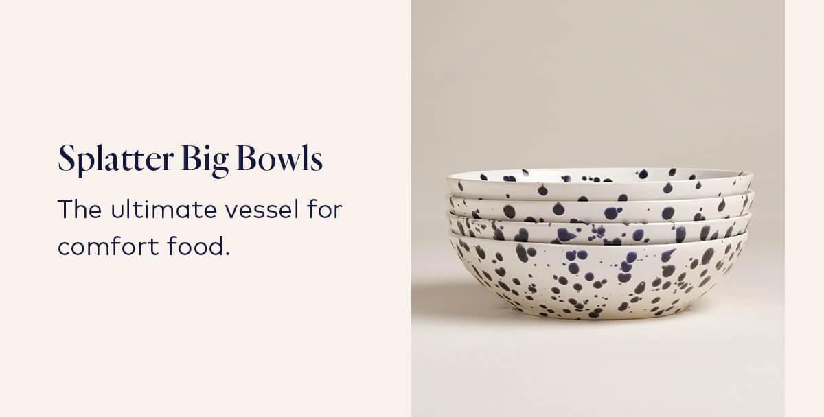Splatter Big Bowls