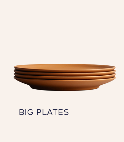 Big Plates