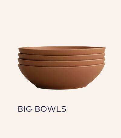 Big Bowls