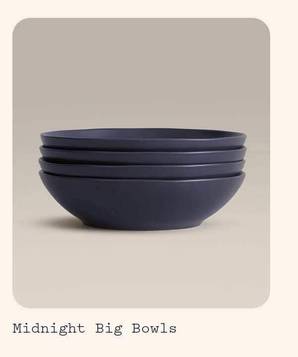 Big Bowls