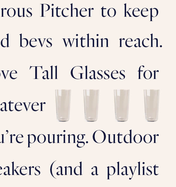Tall Glasses
