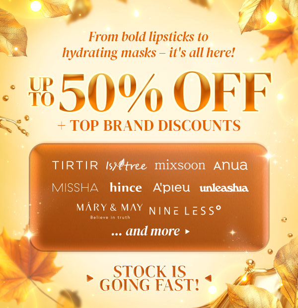Up to 50% OFF for your fall skin care heroes