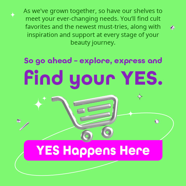 So go ahead – explore, express and find your YES.