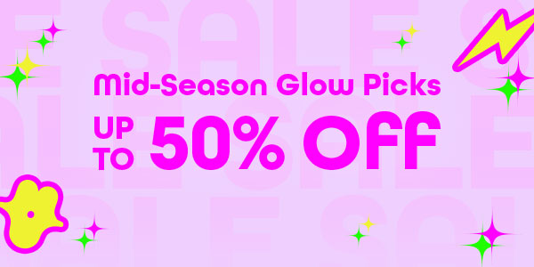 Glow up your feed! Mid-Season Sale awaits 💅
