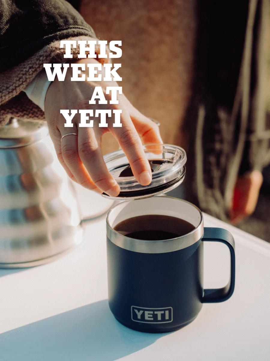 This Week At YETI