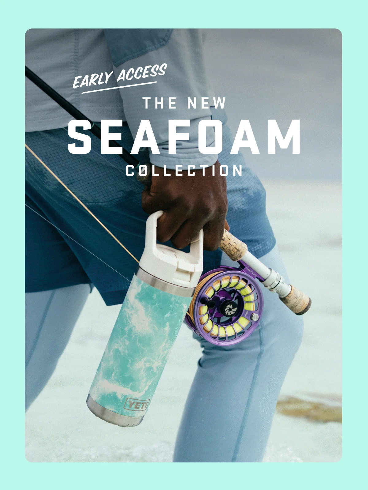Early Access: The New Seafoam Collection