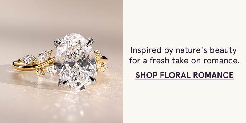 Inspired by nature's beauty  for a fresh take on romance. Click here to Shop Floral Romance