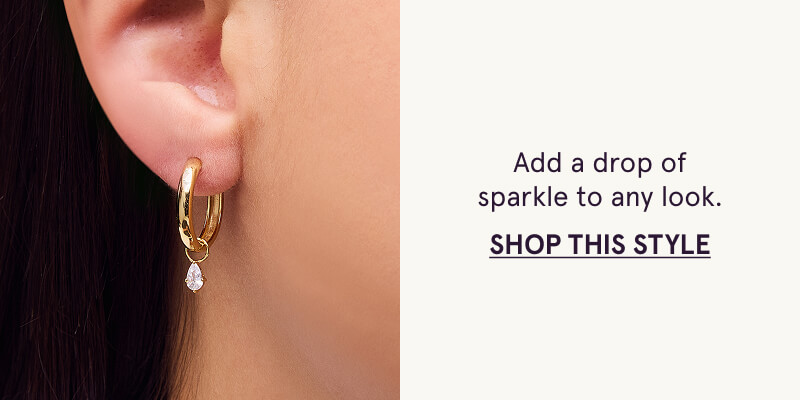 Add a drop of sparkle to any look. Click here to Shop This Style.