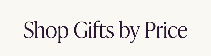 Shop Gifts by Price