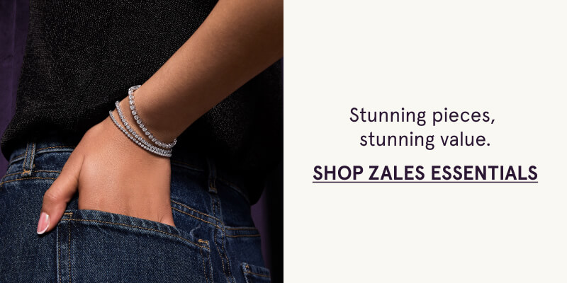 Stunning pieces,  stunning value. Click here to shop ZALES ESSENTIALS