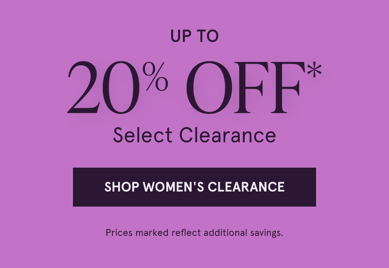 Up to 20% off select clearance. Click here to shop all clearance