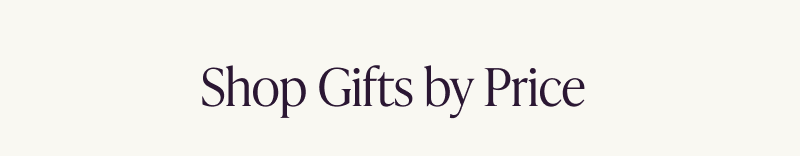 Shop gifts by price