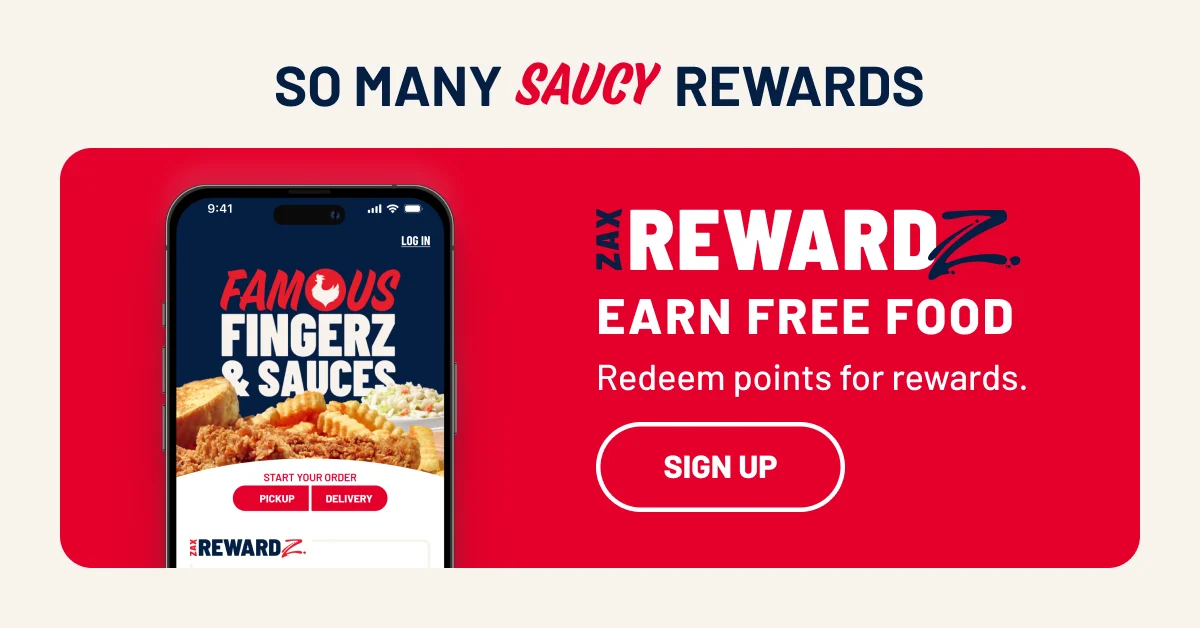 SO MANY SAUCY REWARDS - ZAX REWARDZ EARN FREE FOOD. Redeem points for rewards - SIGN UP