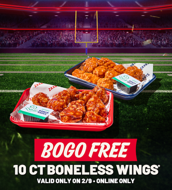 Score BOGO FREE* 10 Ct. Boneless Wings to enjoy during the big game tomorrow! Valid 2/9 only. 