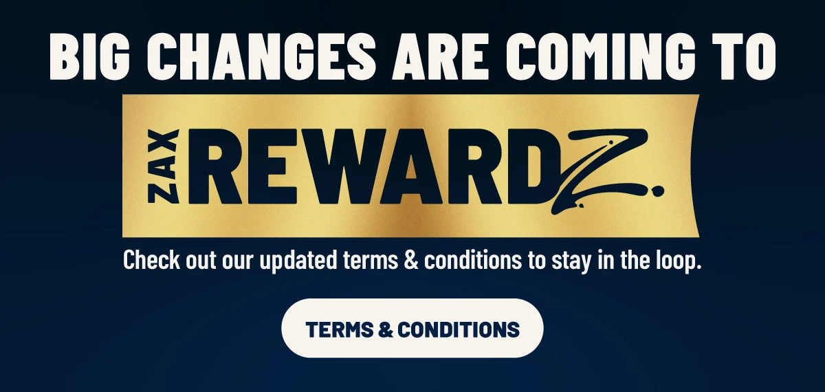 Big Changes are coming to Zax Rewardz! Check out our updated terms & conditions to stay in the loop.