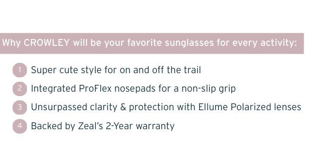 WHY CROWLEY WILL BE YOUR FAVORITE SUNGLASSES FOR EVERY ACTIVITY