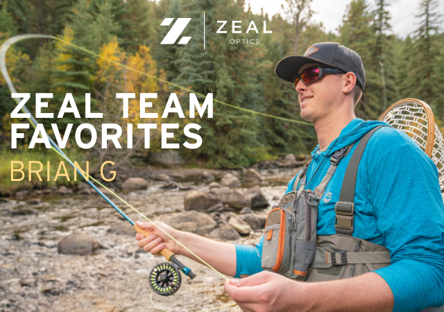 ZEAL TEAM FAVORITES: BRIAN G