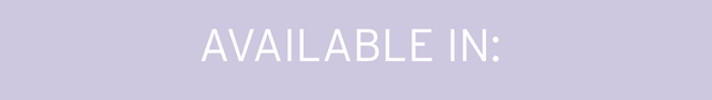 AVAILABLE IN:
