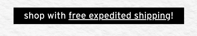 FREE EXPEDITED SHIPPING
