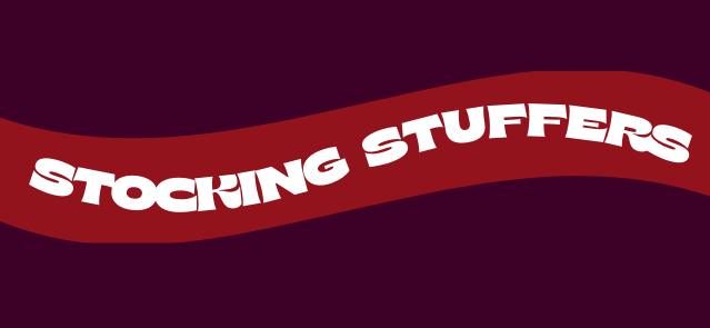 STOCKING STUFFERS