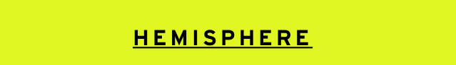 HEMISPHERE
