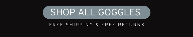 SHOP ALL GOGGLES