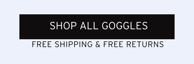 SHOP ALL GOGGLES