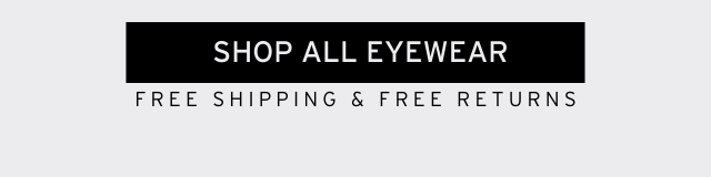 SHOP ALL EYEWEAR