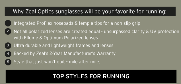 WHY YOU'LL LOVE ZEAL'S RUNNING SHADES