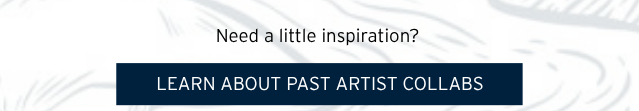 LEARN ABOUT PAST COLLABS
